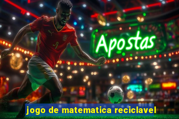 jogo de matematica reciclavel